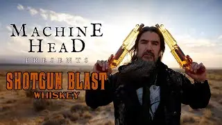Machine Head Launch SHOTGUN BLAST WHISKEY