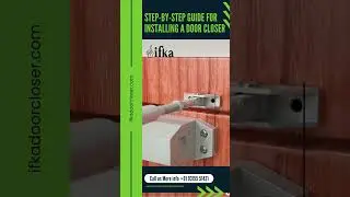 How To Install door closer  STEP-BY-STEP video guide!
