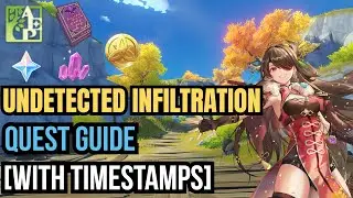 Undetected Infiltration Quest Guide | Genshin Impact [With Timestamps]