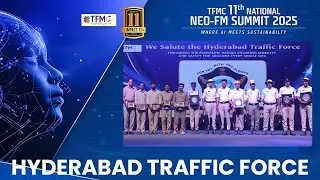 Hyderabad Traffic Police | AI & Sustainability | TFMC Leads India&rsquo;s Facility Management
