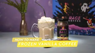 How To Make A Frozen Vanilla Coffee | Quick and Easy Recipes | Rage Coffee
