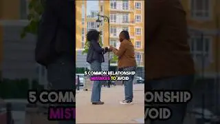 5 Common Relationship Mistake To Avoid #shorts