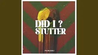 Did I Stutter (Sped Up)