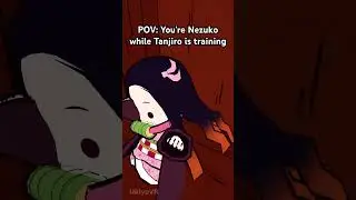 POV you&rsquo;re Nezuko while Tanjiro is training #demonslayer #kimetsunoyaiba #nezuko #tanjiro