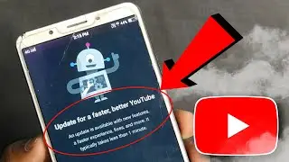 🔴Fix - Update for a faster better YouTube issue⚡⚡ | YouTube Update Problem Solve