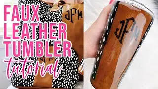 Leather Tumbler Tutorial