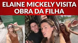 Elaine Mickely visitando a obra da casa da filha com C&eacute;sar Filho 