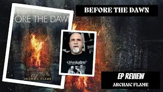 Before The Dawn - Archaic Flame (EP Review)