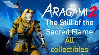 Aragami 2 The Still of the Sacred Flame All collectibles