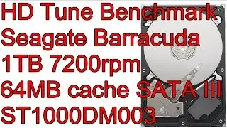 HD Tune Benchmark Seagate Barracuda 1TB 7200rpm 64MB cache SATA III  ST1000DM003 Ep.066