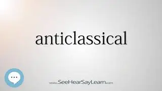 anticlassical (Every English Word Pronounced) 📕🔊🗣️😎✅