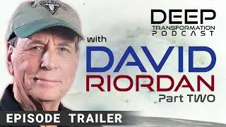 Interview with David Riordan - Episode 55 Part 2 Trailer 1