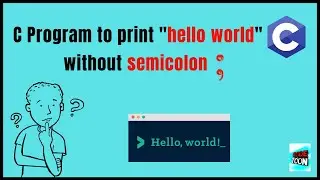 How to print hello world without using semicolon (HINDI) | CodeToon | C programming |