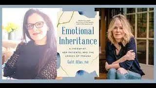 Emotional Inheritance | A Virtual Afternoon with Galit Atlas & Dani Shapiro