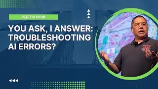 You Ask, I Answer: Troubleshooting AI Errors?