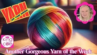 Yarn of the Week Another Beautiful Yarn from King Cole at Hobbyrocks