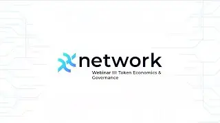 Webinar 3: Governance and economics in the xx network