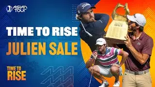 Time to Rise with Julien Sale | In Partnership with Rolex | Asian Tour 2026