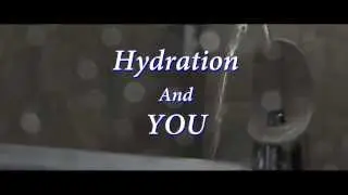 Hydration and You