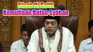 Kisah Di Balik Kemuliaan Bulan Syaban Dan Pesan Mendalam Dari Gus Iqdam