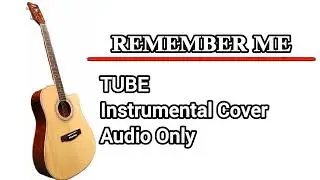 Remember Me (Instrumental Guitar Cover)