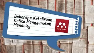 Some Mistakes When Using Mendeley