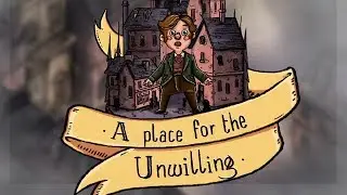 A Place for the Unwilling GamePlay &mdash; A branching Narrative Adventure {60 FPS}