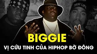 BIGGIE - Vị Cứu Tinh Của Hiphop Bờ Đ&ocirc;ng | NG&Ocirc;I ĐỀN HUYỀN THOẠI