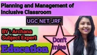 Planning and Management of Inclusive Classroom (Inclusive Education) Part c