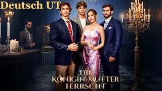 Die K&ouml;nigin Mutter herrscht | Ganzes Drama👉Fixierter Kommentar