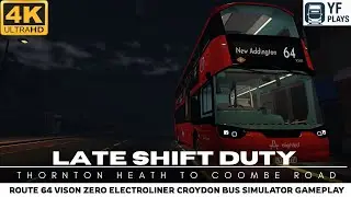 Croydon Roblox Bus Simulator | [Route 64] Late Shift Duty Thornton Heath Pond &harr; Coombe Road