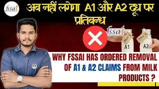 FSSAI Withdraw Order on A1 & A2 Milk | A2 Milk ? | Why FSSAI Ban A1 & A2 Claims for Milk