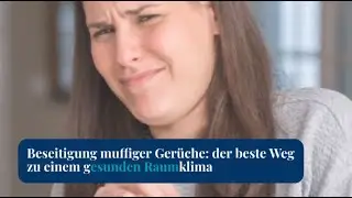 Wie man muffigen geruch besiegt und die luftqualit&auml;t in ihrem zuhause verbessert
