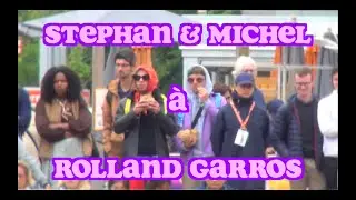 Stephan et Michel &agrave; Roland Garros