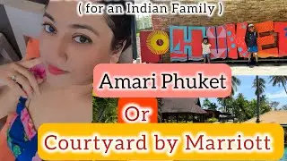 Best family resort in Phuket with kids | comparing Courtyard By Marriott and Amari #resortreview