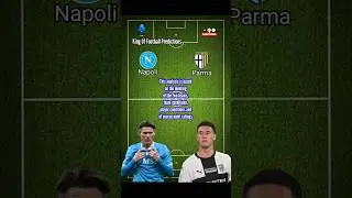 Napoli vs Parma Score Prediction #football #footballpredictions #footballanalysis #napoliscudetto