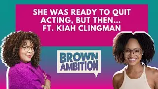 From Howard University Rejection to TV Stardom | Kiah Clingman’s Story [BROWN AMBITION]