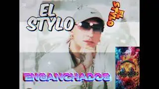 EL STYLO -ENGANCHADOS