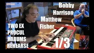 CRHnews - 1/3 Ex Procol Harum's Matthew Fisher and Bobby Harrison rehearse