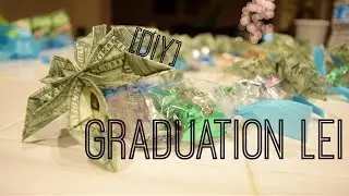 DIY | Graduation Flower Money/Candy Lei