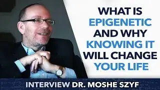 What is epigenetic and why knowing it will change your life ? - Dr Moshe Szyf