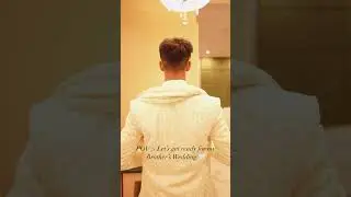 POV:- LET&rsquo;S GET READY FOR MY BROTHER&rsquo;S WEDDING 🤍✨ | MINI VLOG - 144 | #shorts
