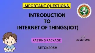 Introduction to Internet of Things(IOT) | Important Questions of IOT | BETCK205H  VTU 22 scheme