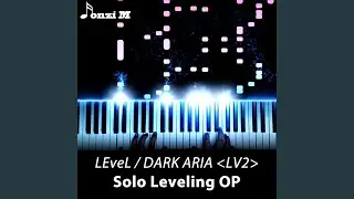 DARK ARIA ᐸLV2ᐳ (Solo Leveling) (Piano Version)