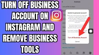 How to Turn Off Business Account on Instagram and Remove Business Tools