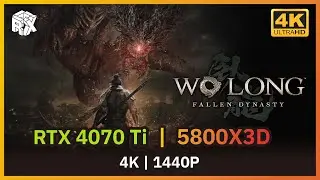 Wo Long: Fallen Dynasty | RTX 4070Ti + Ryzen 5800X3D | 4K | 1440P |  FPS Benchmark