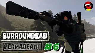SURROUNDEAD PermaDeath Episode 6 - Hunting for Key Cards