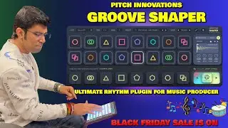 Pitch Innovation Grooves Shaper | Ultimate Rhythm Plugin for Music Producers | Janny Dholi