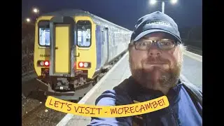 Let's Visit - Morecambe! UK Railway Station Walkthrough | What could have been?