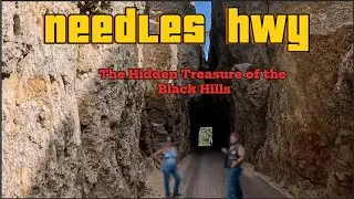 Needles Highway: The Hidden Treasure of the Black Hills